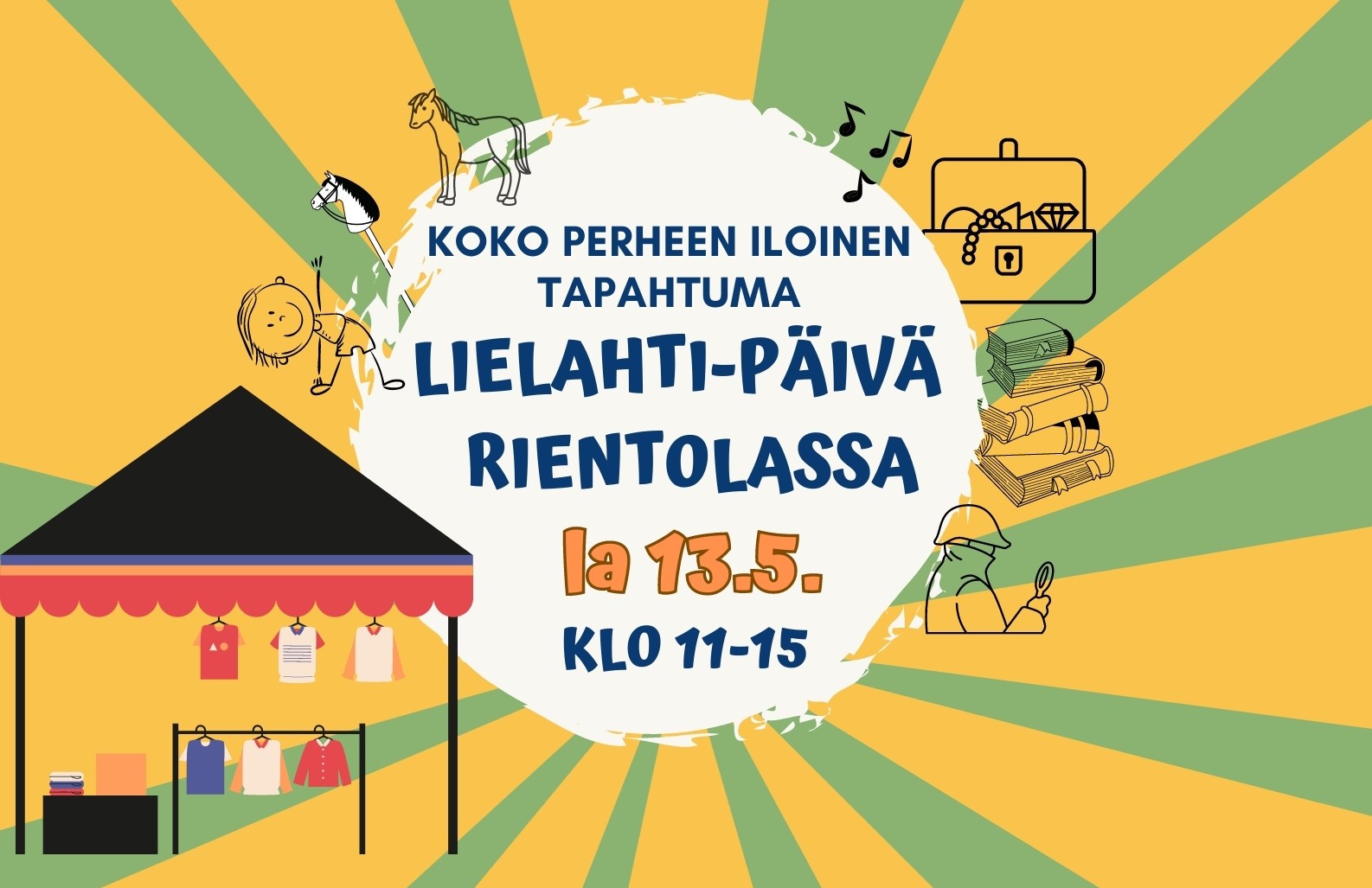 Tervetuloa Lielahti-päivän tapahtumaan Rientolassa 13.5.2023!